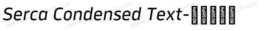 Serca Condensed Text字体转换